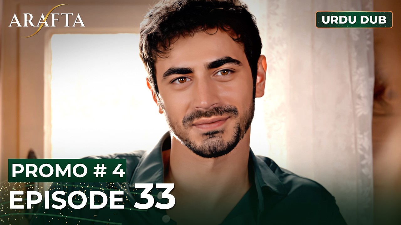 ARAFTA Urdu Episode 33 | PROMO 4 | Turkish Series in Urdu Dubbed