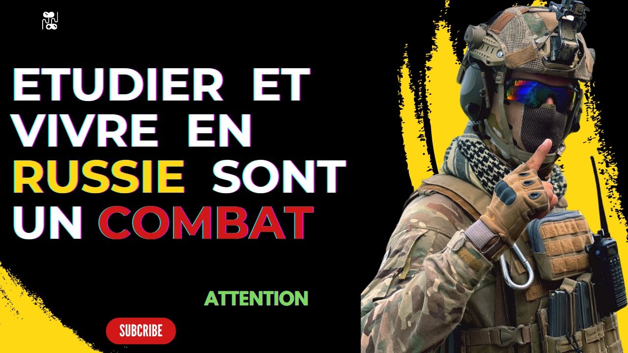 ETUDIER ET VIVRE EN RUSSIE SONT UN COMBAT