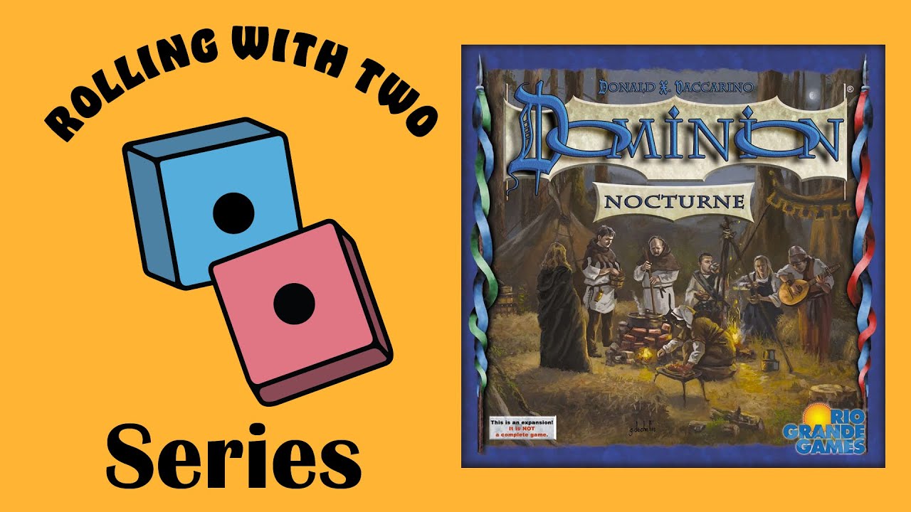 Rolling With Dominion: Nocturne