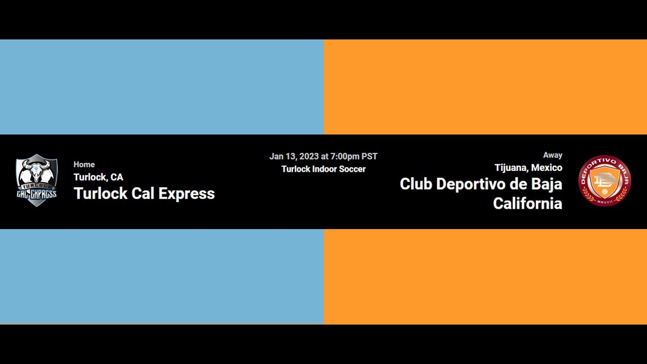Turlock Cal Express vs Club Deportivo de Baja California
