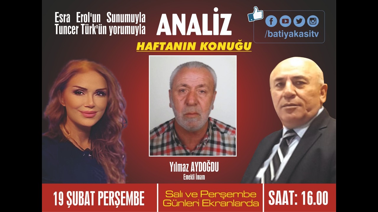 ESRA EROL VE TUNCER TÜRK İLE ANALİZ