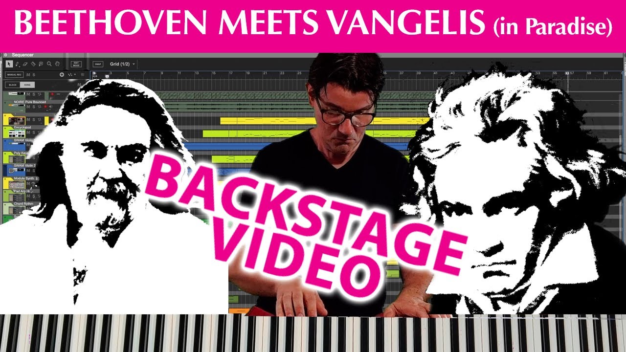 (Backstage vers.) Beethoven meets Vangelis in Paradise | Produced by AGD @AGDugros