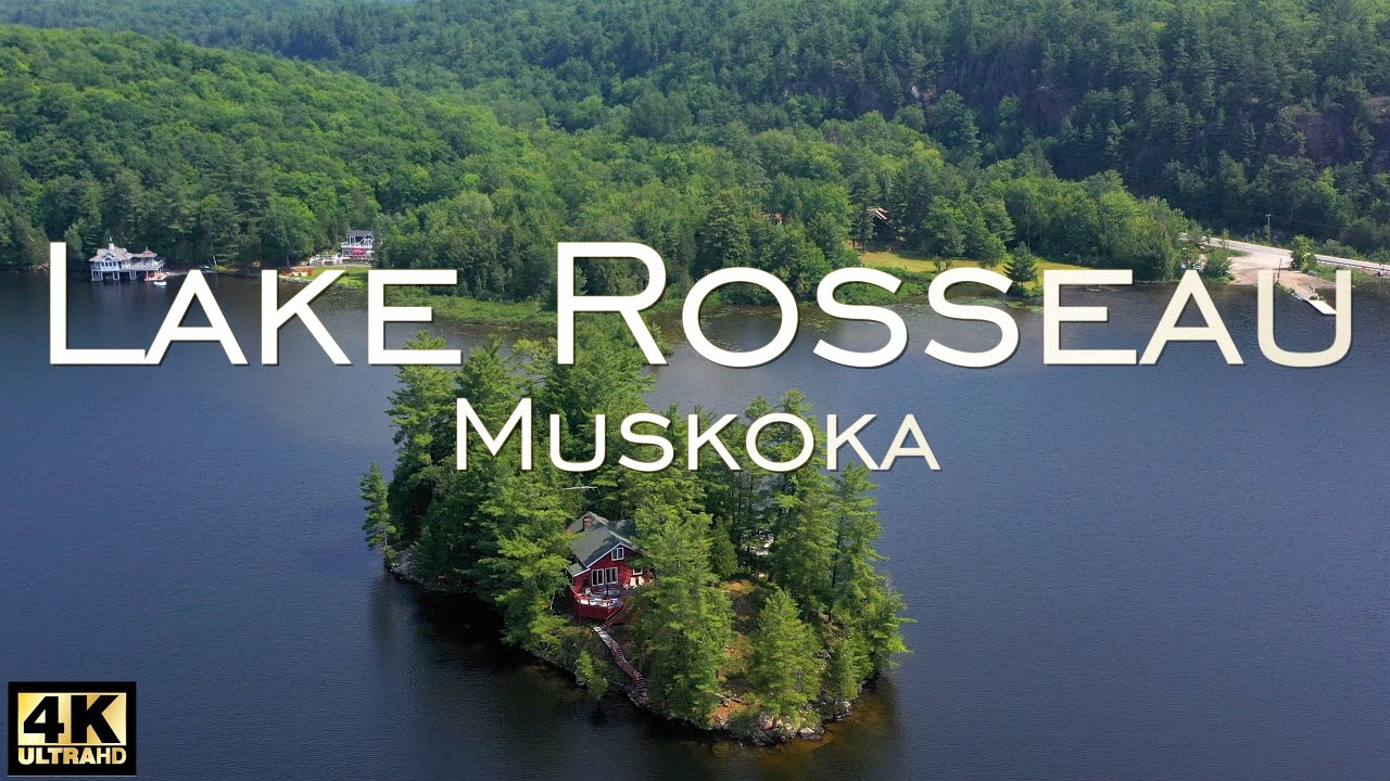 Lake Rosseau, Muskoka, ON 🇨🇦 (4K)