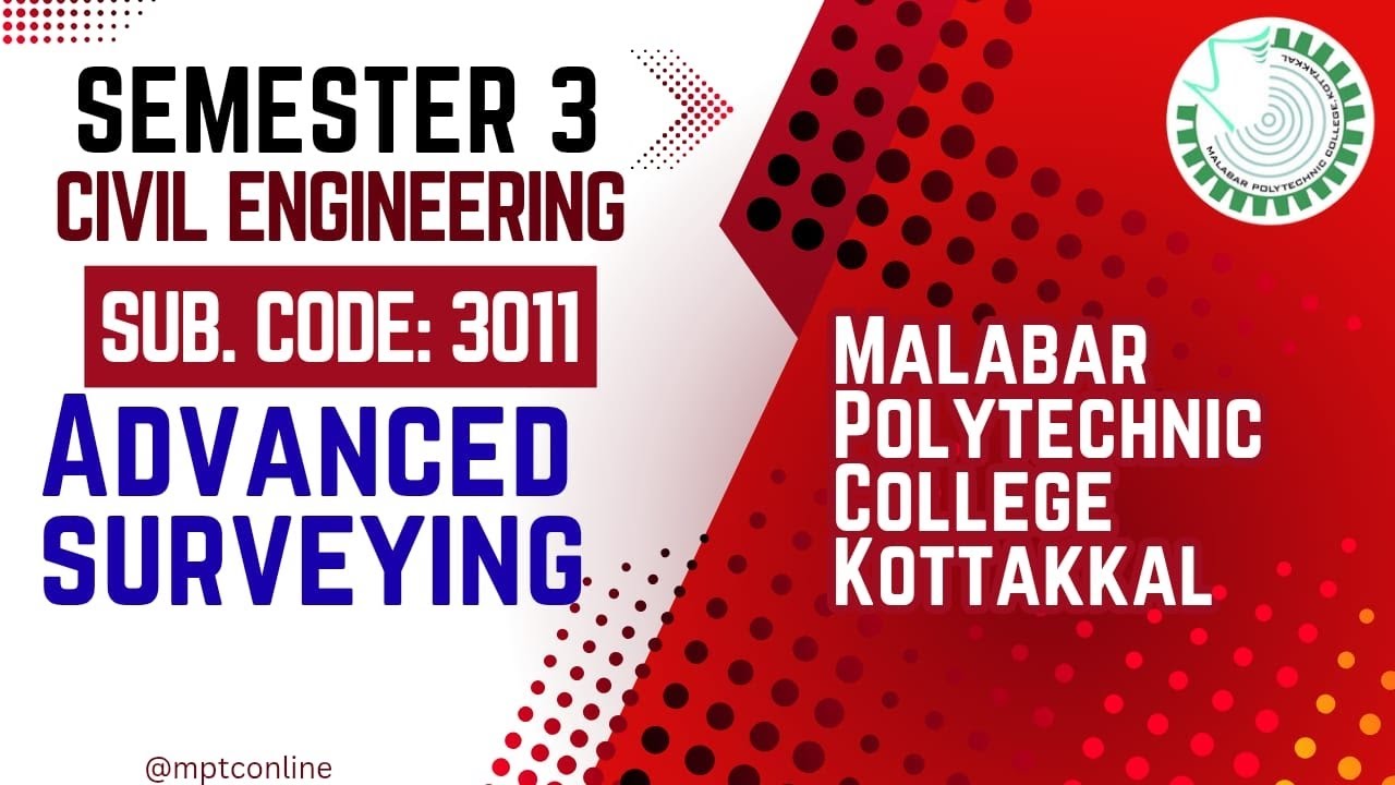 3011 | ADVANCED SURVEYING | CIVIL ENGINEERING