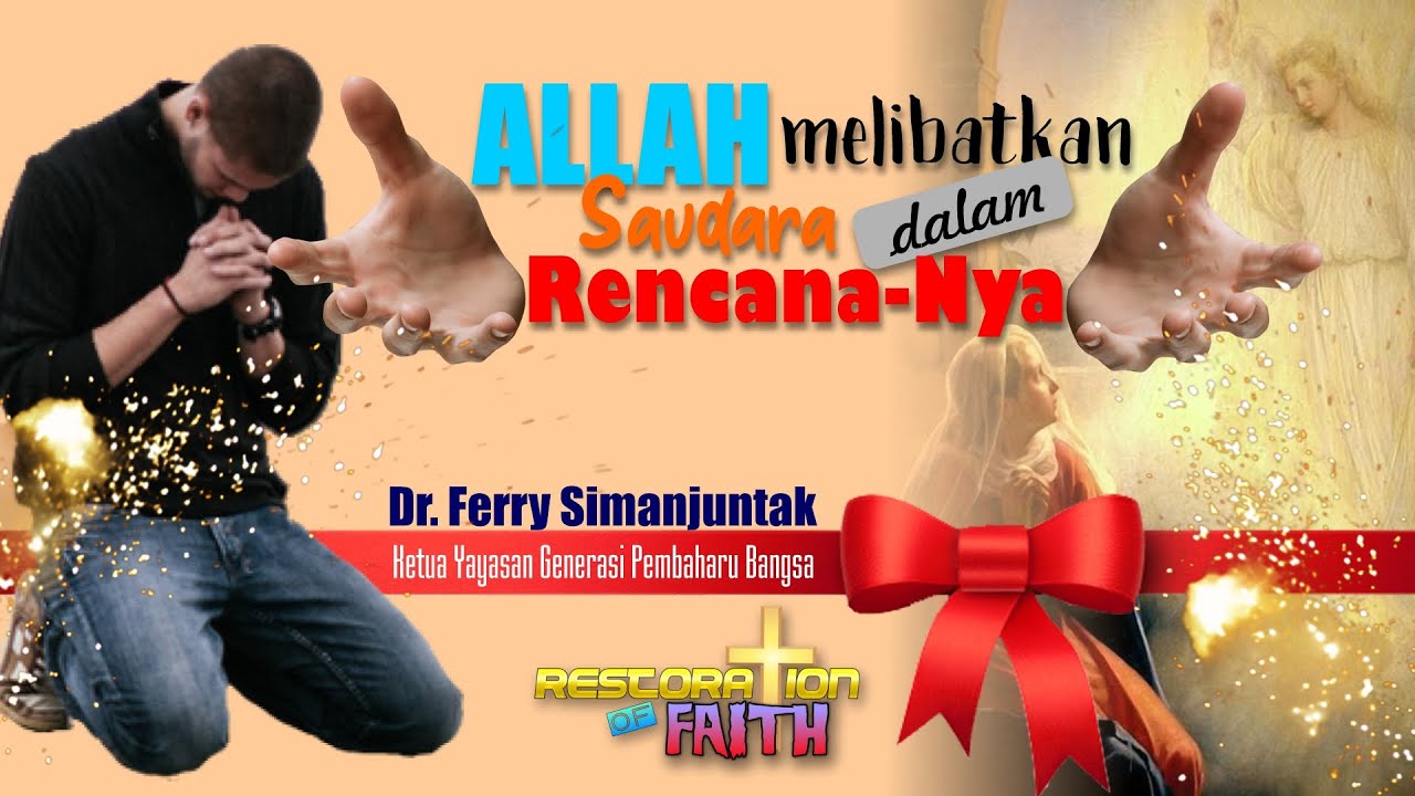Natal Allah Melibatkan Saudara Dalam Rencana-Nya | Dr. Ferry Simanjuntak