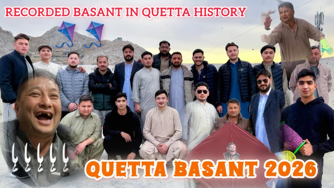 QUETTA BASANT 2026 😱😍🪁Recorded Basant in Quetta History || SYED YOUNAS  VLOG