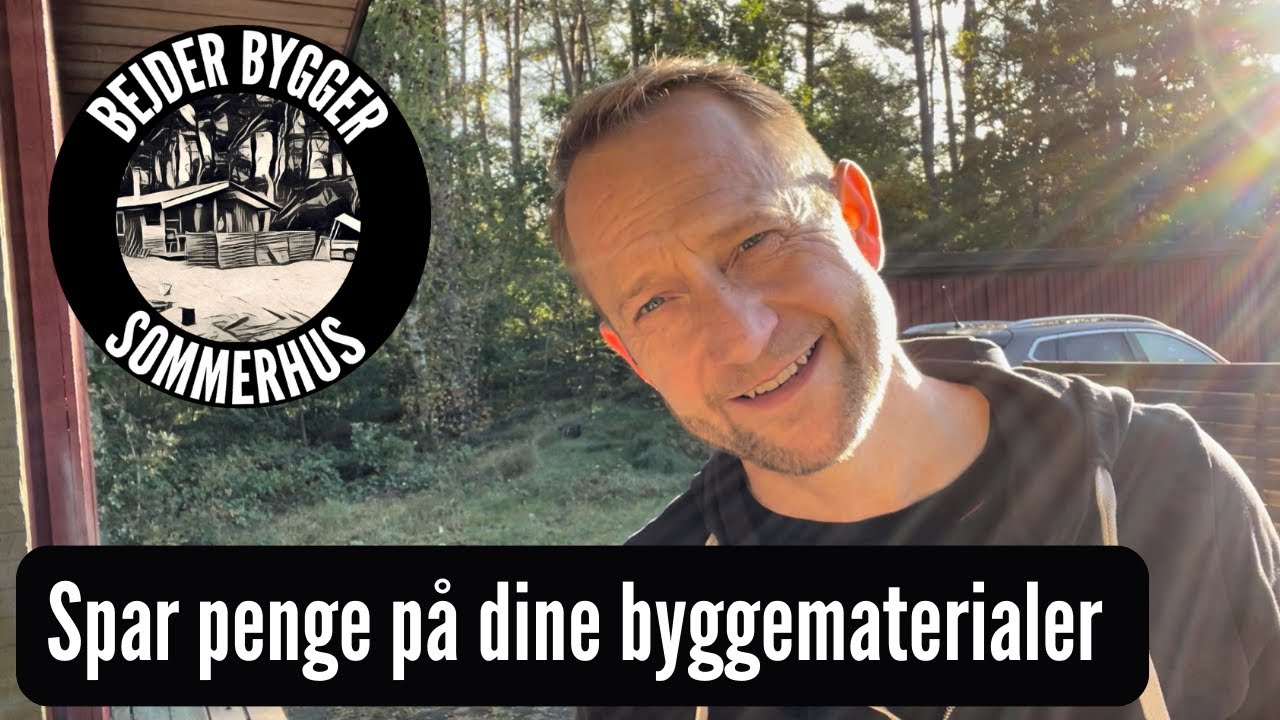 S1E4 - Spar penge p&aring; byggematerialer - G&oslash;r Det Selv - Sommerhus - Bejder Bygger