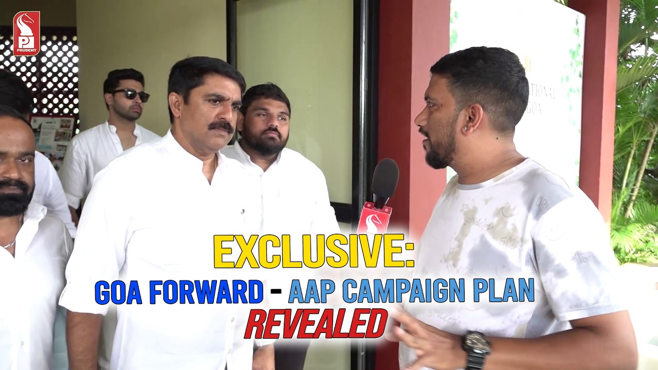 EXCLUSIVE: GOA FORWARD - AAP CAMPAIGN PLAN REVEALED