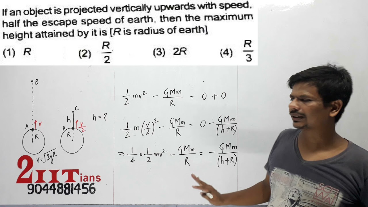 GRAVITATION If an object is projected vertically upwards with speed half the escape speed o