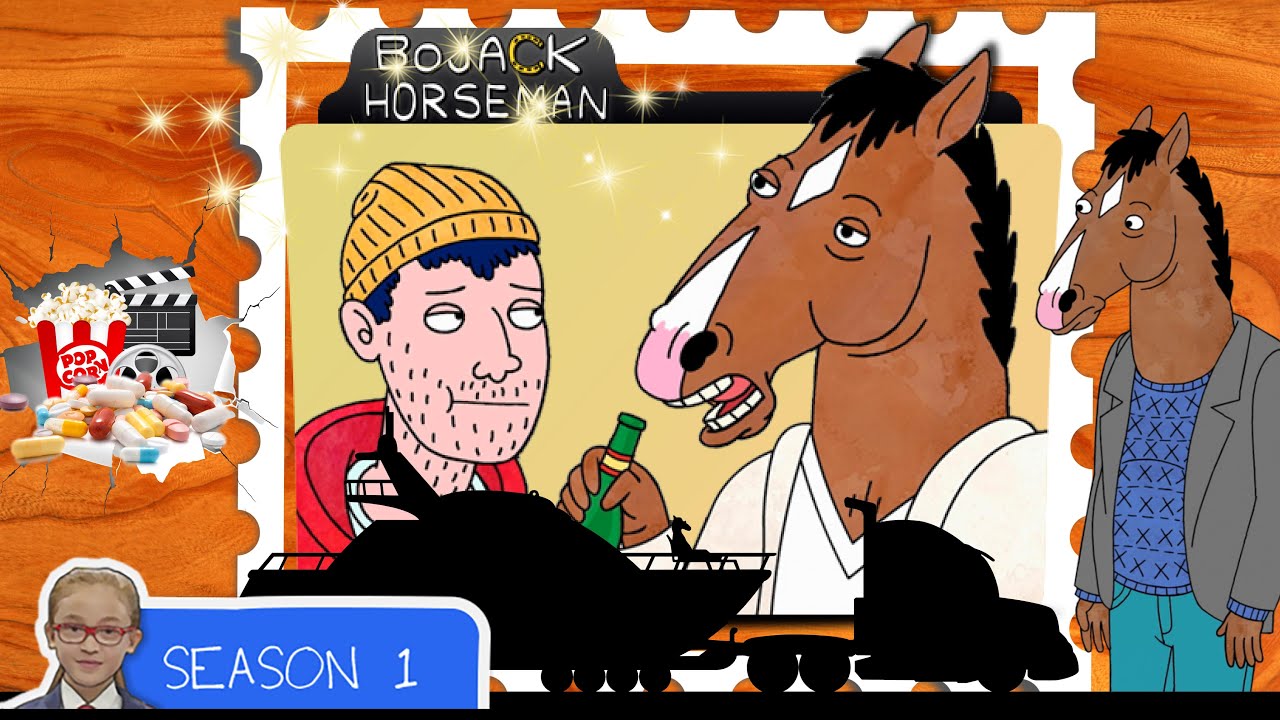BOJACK HORSEMAN ......EXPLAINED BY A 19 YR OLD (SEASON 1,PART 1)