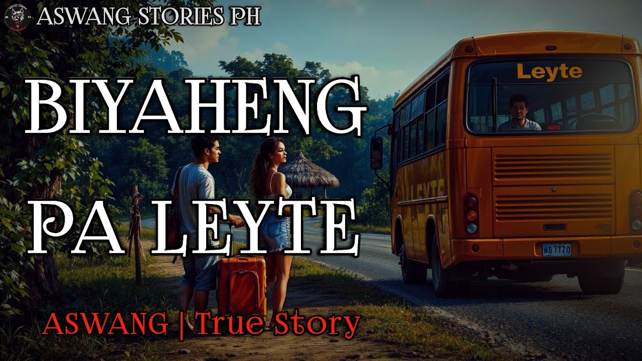 BIYAHENG LEYTE | Kwentong Aswang | True Story