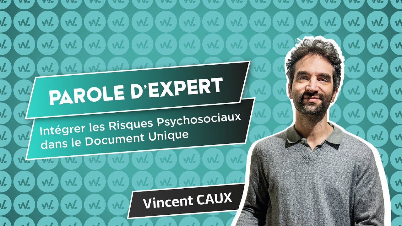 Parole d'Expert - Intégrer les Risques Psychosociaux dans le Document Unique - Ariane Conseil