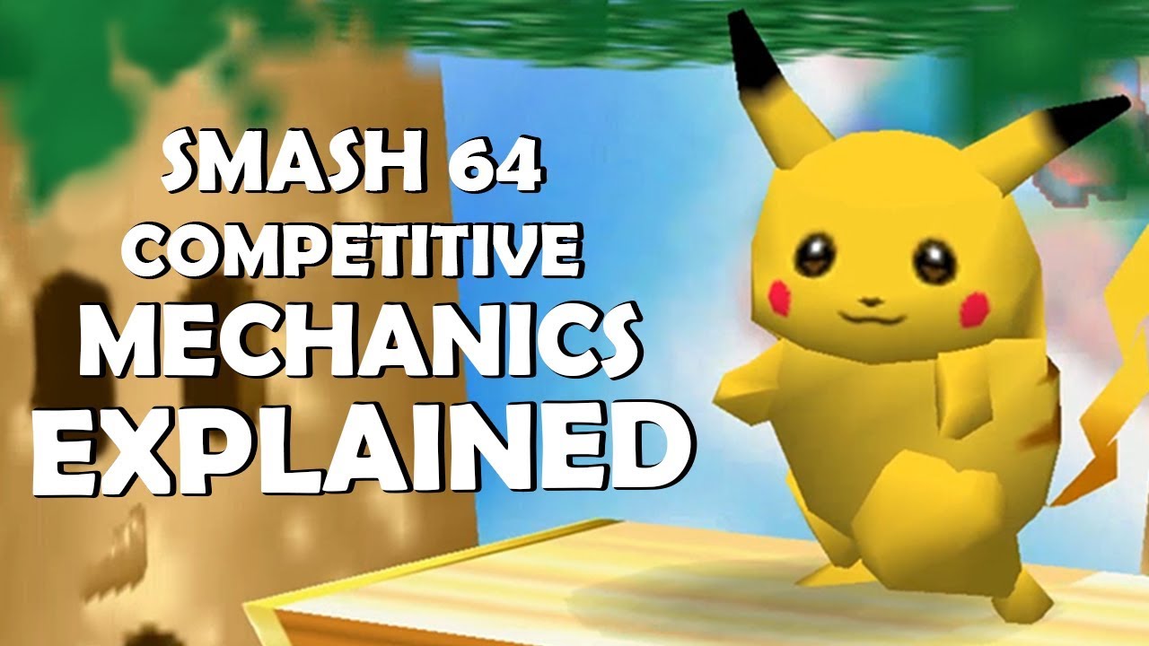 Smash 64 Competitive Mechanics EXPLAINED