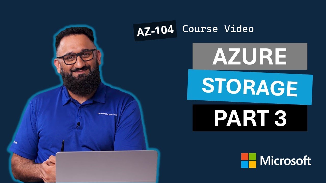 Administer Azure Storage (Part 3) AZ-104