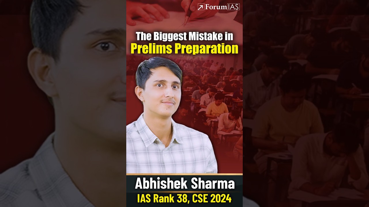 Crack UPSC Prelims by Avoiding This Costly Mistake &ndash; Learn from IAS Rank 38 Abhishek Sharma
