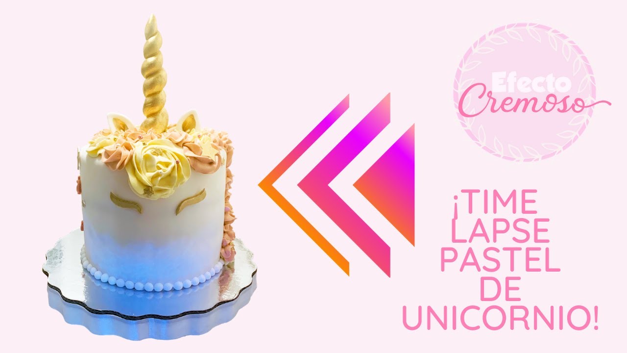 Time Lapse de pastel de Unicornio 🦄// Unicorn cake Time Lapse