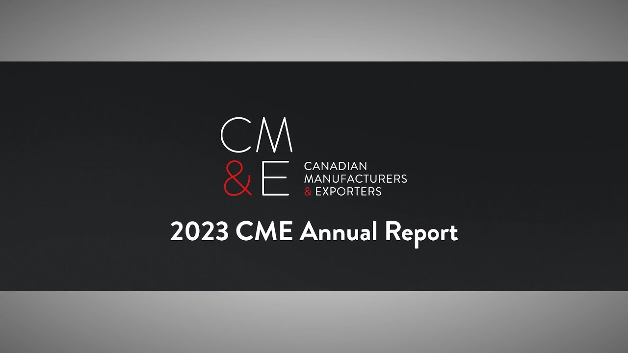 Canadian Manufacturers & Exporters -  2022-2023 Year in Review