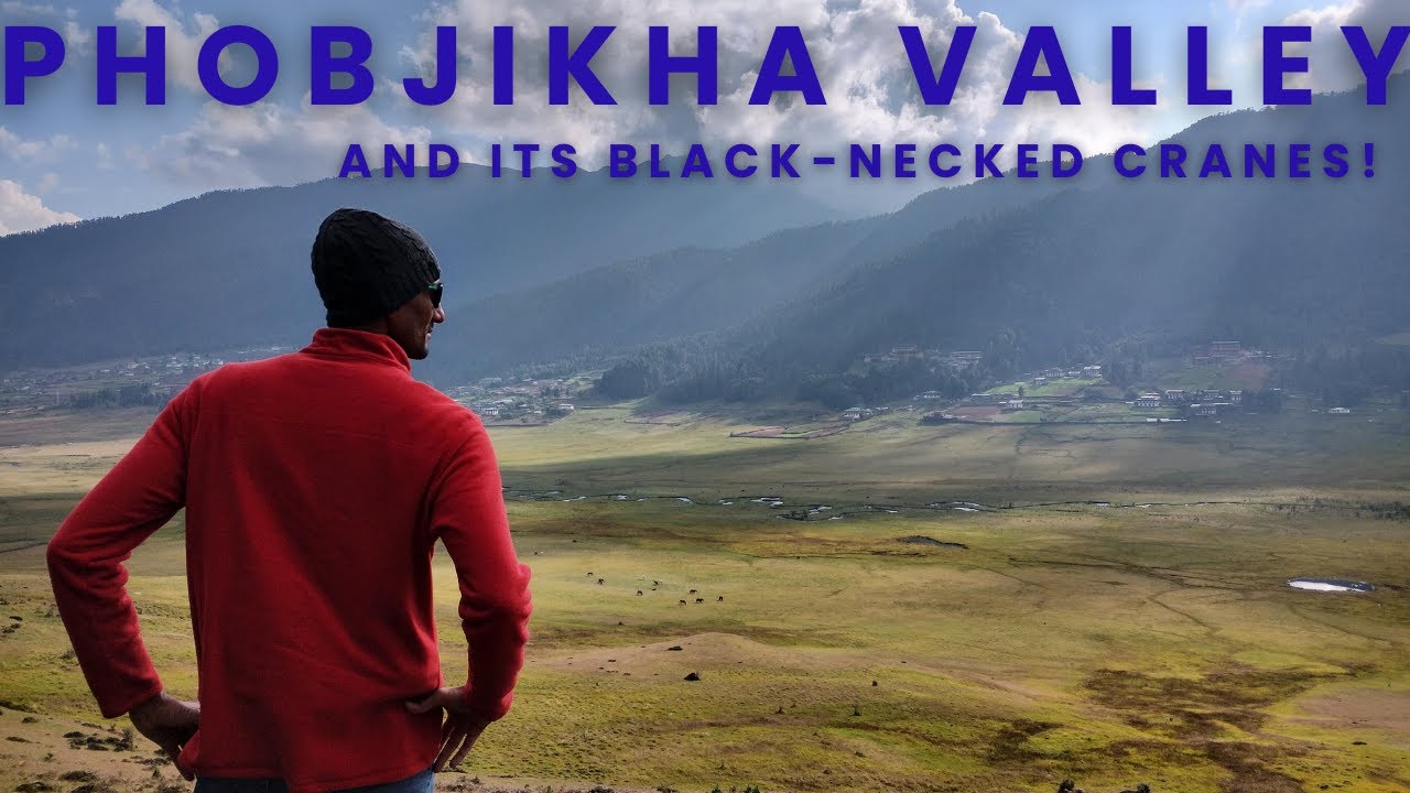 Phobjikha Valley | A must have in your Bhutan Itinerary