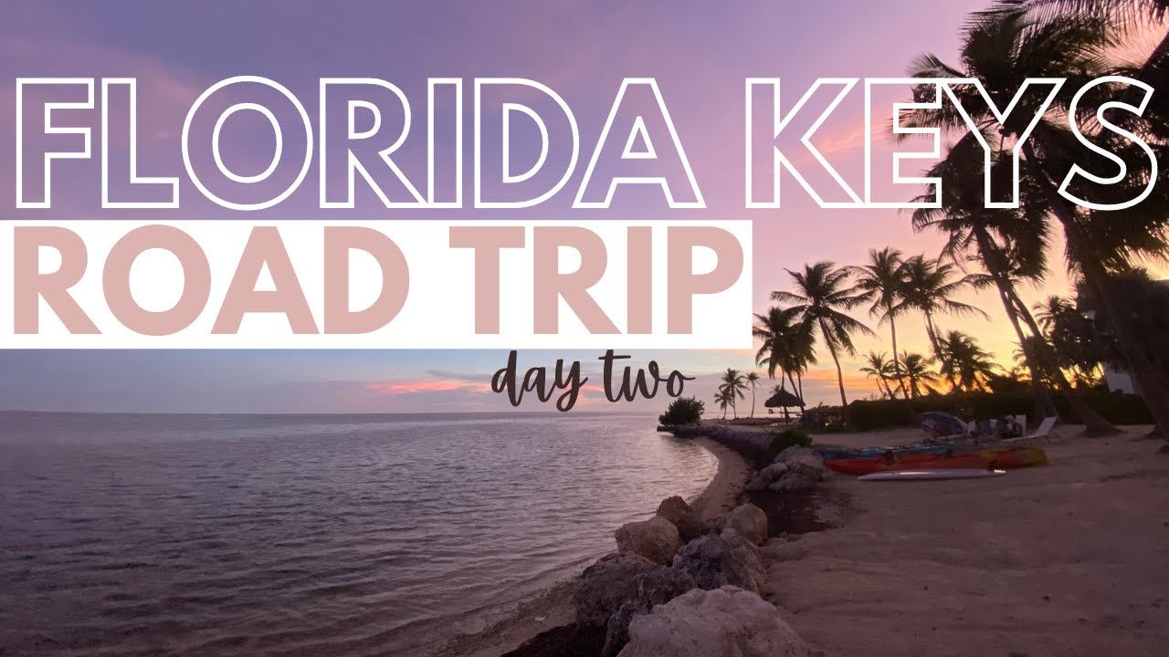 FLORIDA KEYS ROAD TRIP DAY TWO // ISLAMORADA, FLORIDA // MARATHON, FLORIDA
