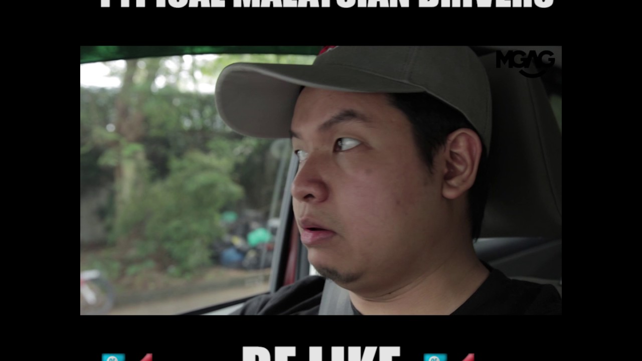 TYPICAL MALAYSIAN DRIVERS BE LIKE THIS!!!