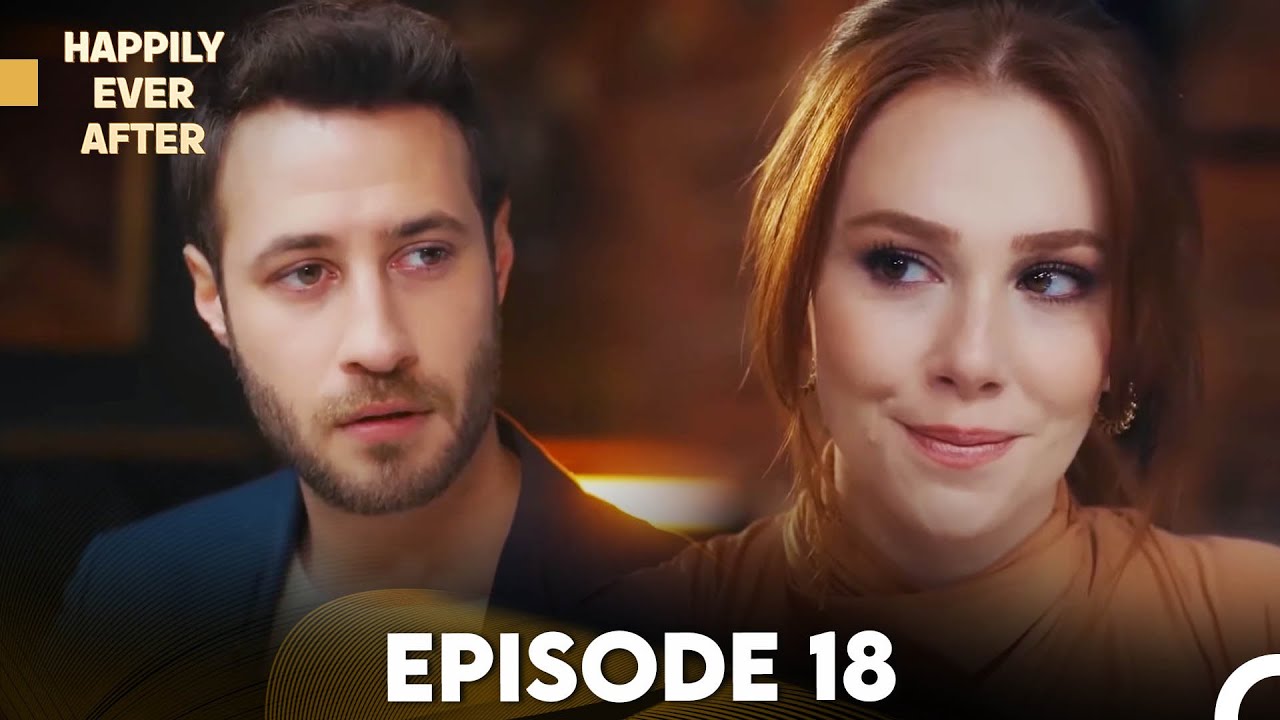 Happily Ever After Episode 18 (FULL HD) - FINAL