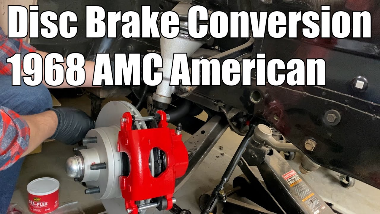 Disc Brake Conversion - 1968 AMC Rambler American