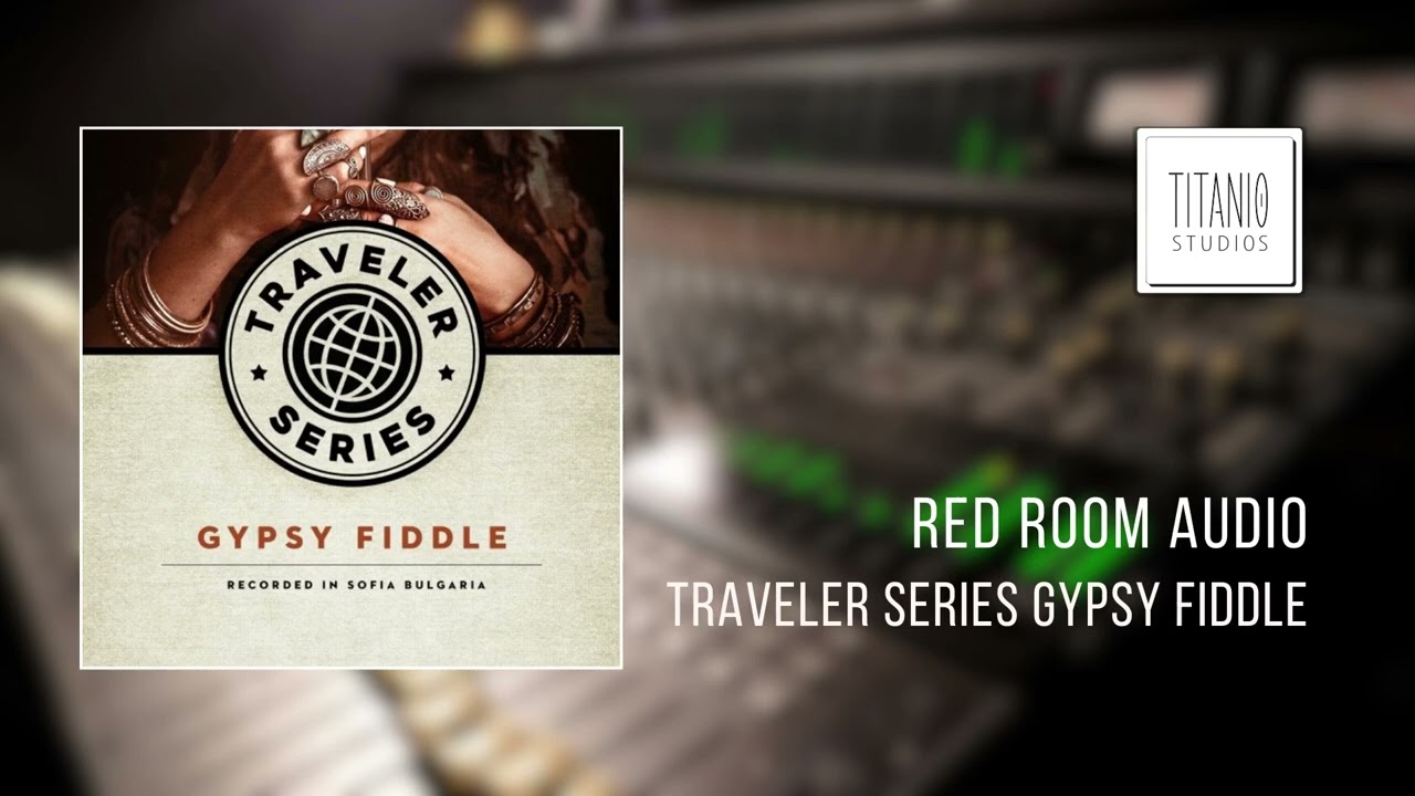 Bulgarian Tantz (Sound Demo) -  Red Room Audio: Traveler Series - Gypsy Fiddle
