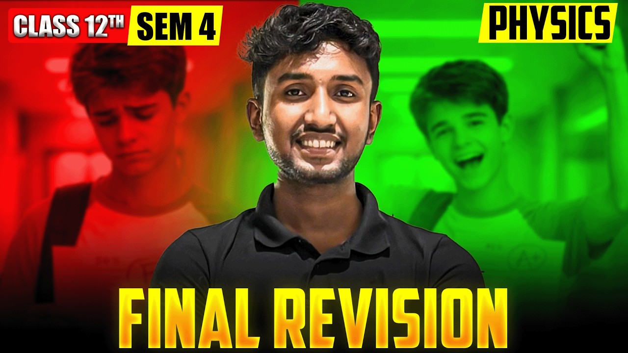 CLASS 12 SEM 4 PHYSICS Final Suggestion Revision | HS 2026 SEM 4 Physics | LET'S IMPROVE
