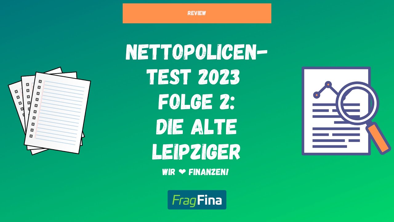 Nettopolicen-Test 2023: Folge 2 - Die Nettopolice HFR10 der Alten Leipziger im Test