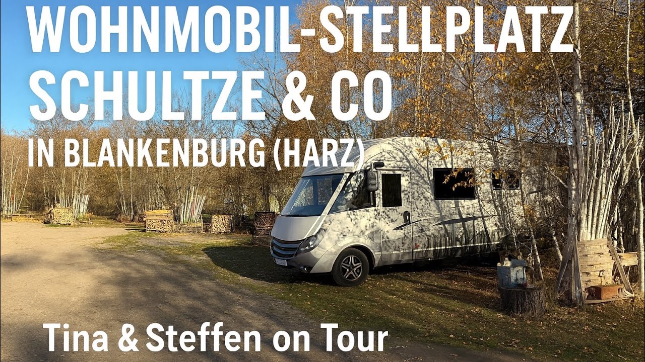 TIPP WOHNMOBIL-STELLPLATZ IN BLANKENBURG/ HARZ/ Regensteinburg/Teufelsmauer / Tina & Steffen on Tour