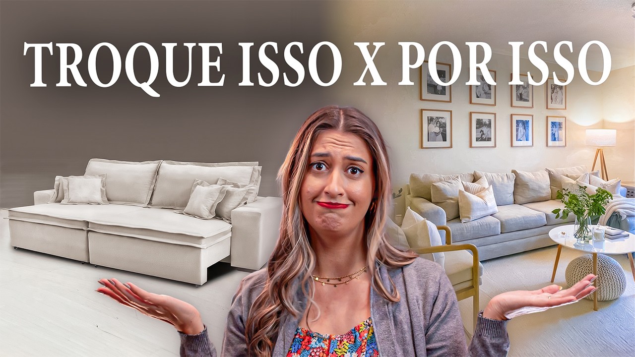 TROQUE ISSO X POR ISSO - PARA DEIXAR SUA CASA MAIOR