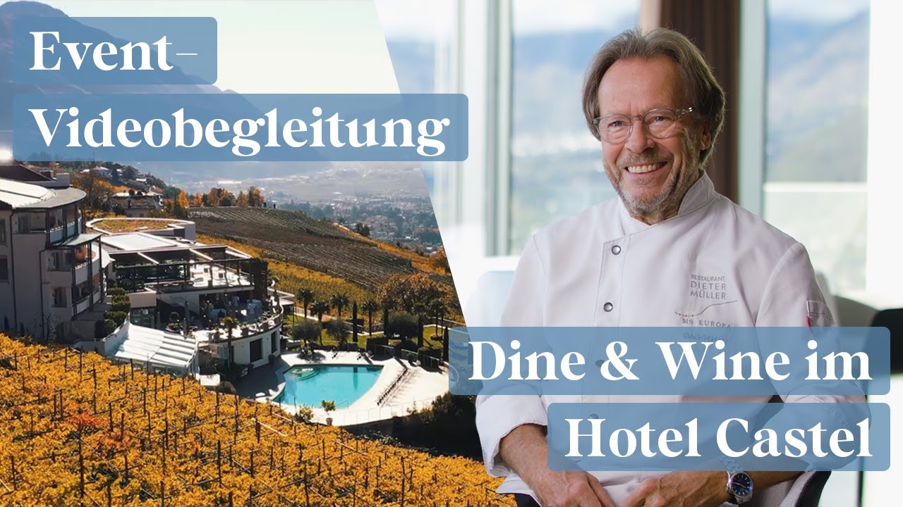 Event-Videobegleitung | Wine & Dine Festival 2023 im Hotel Castel in Südtirol