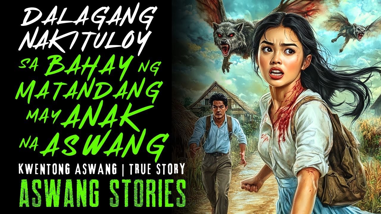 DALAGANG NAKITULOY SA BAHAY NG MATANDANG MAY ANAK NA ASWANG I Kwentong Aswang I True Story