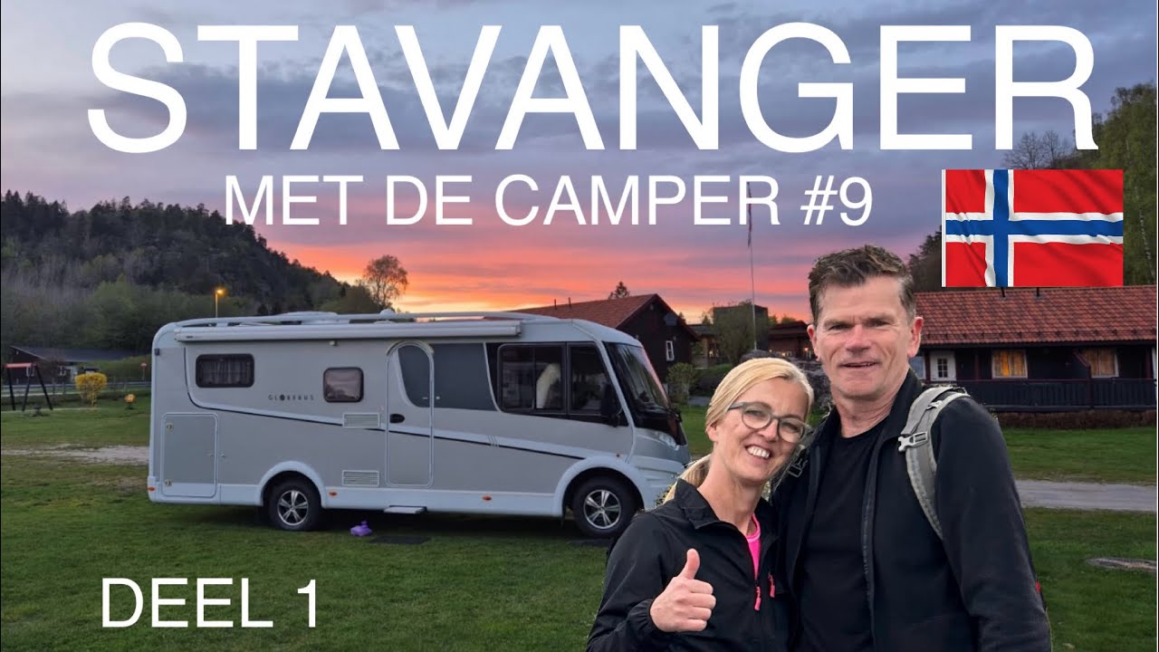 #9 STAVANGER MET DE CAMPER - DEEL 1