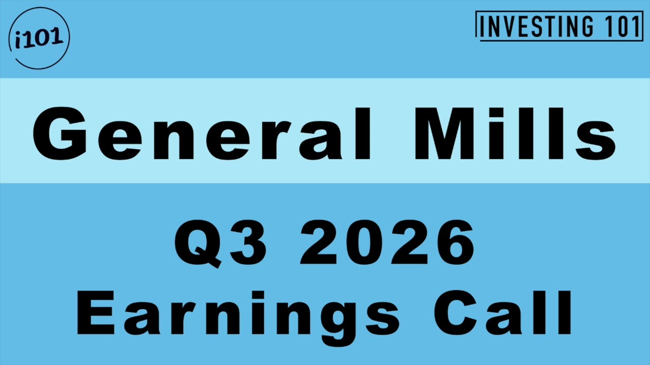 General Mills Q3 2026 Earnings Call