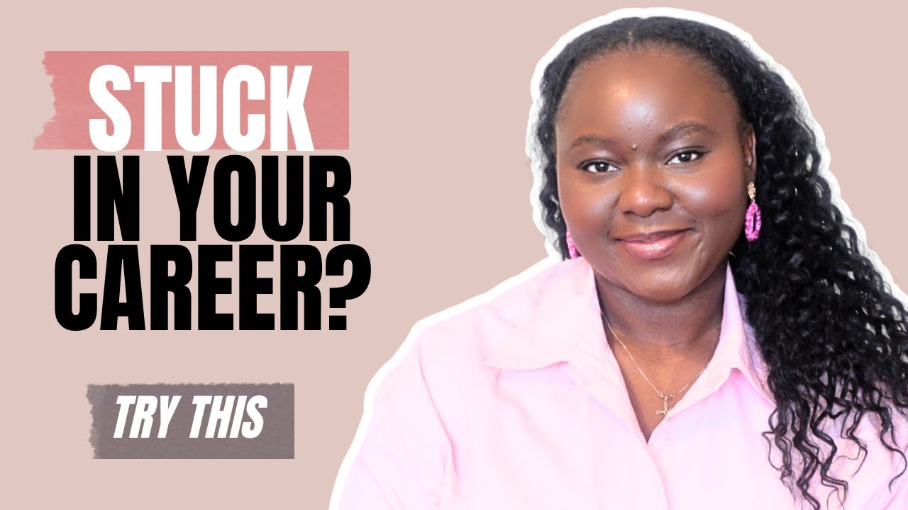 Feeling Stuck in Your Career? 7 Practical Ways to Get Unstuck and Grow