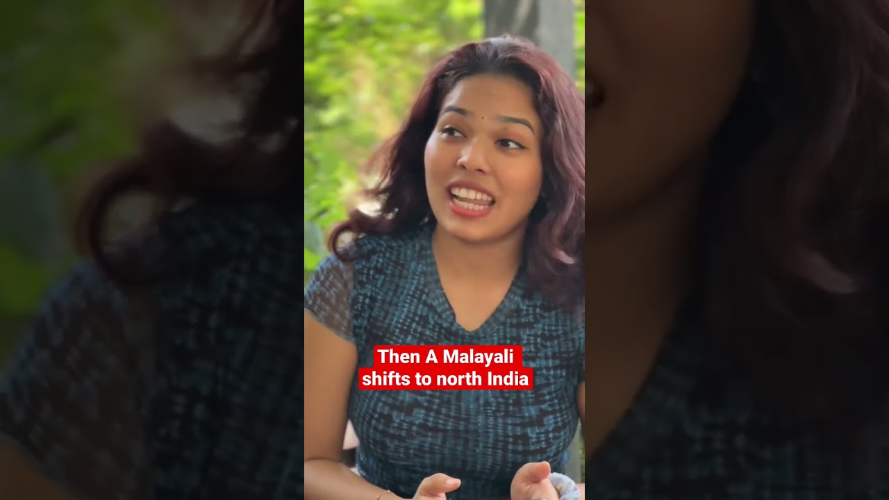Malayali shifts to North India #mallu #malayalam #kerala #comedy #relatable