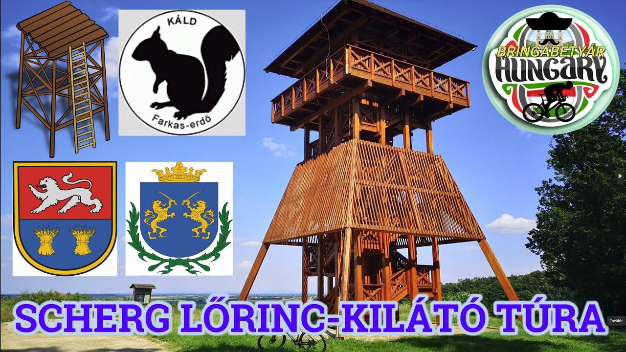Vlog 48-Scherg Lőrinc-kilátó túra 2023.06.16. (Scherg Lőrinc's lookout tower tour)