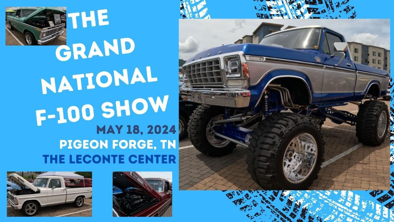 The Grand National F-100 Show May 18, 2024