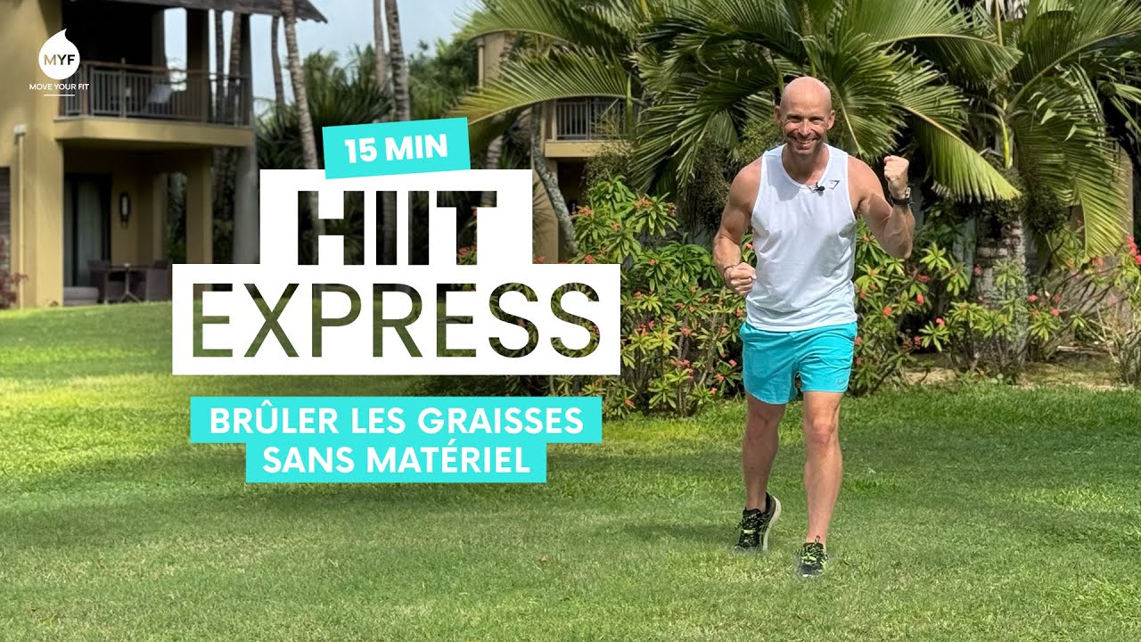 🔥 HIIT 15 min - br&ucirc;lage express sans mat&eacute;riel - Alexandre Mallier - Move Your Fit