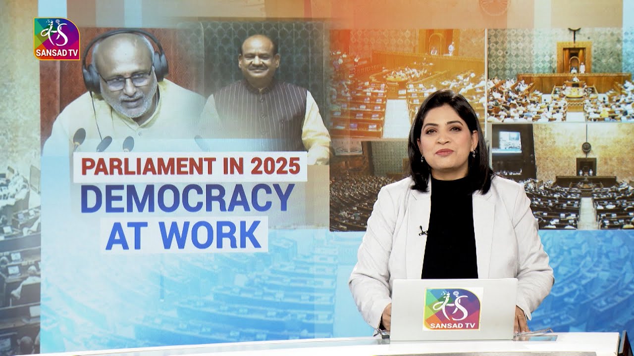 Perspective: Parliament in 2025: Democracy at Work | 06 January, 2026