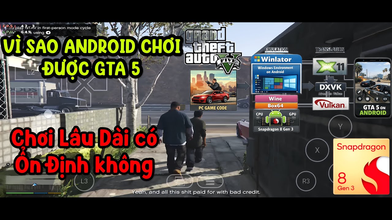 Vì sao GTA 5 chạy được trên Android? Test thực tế 20 phút với Winlator