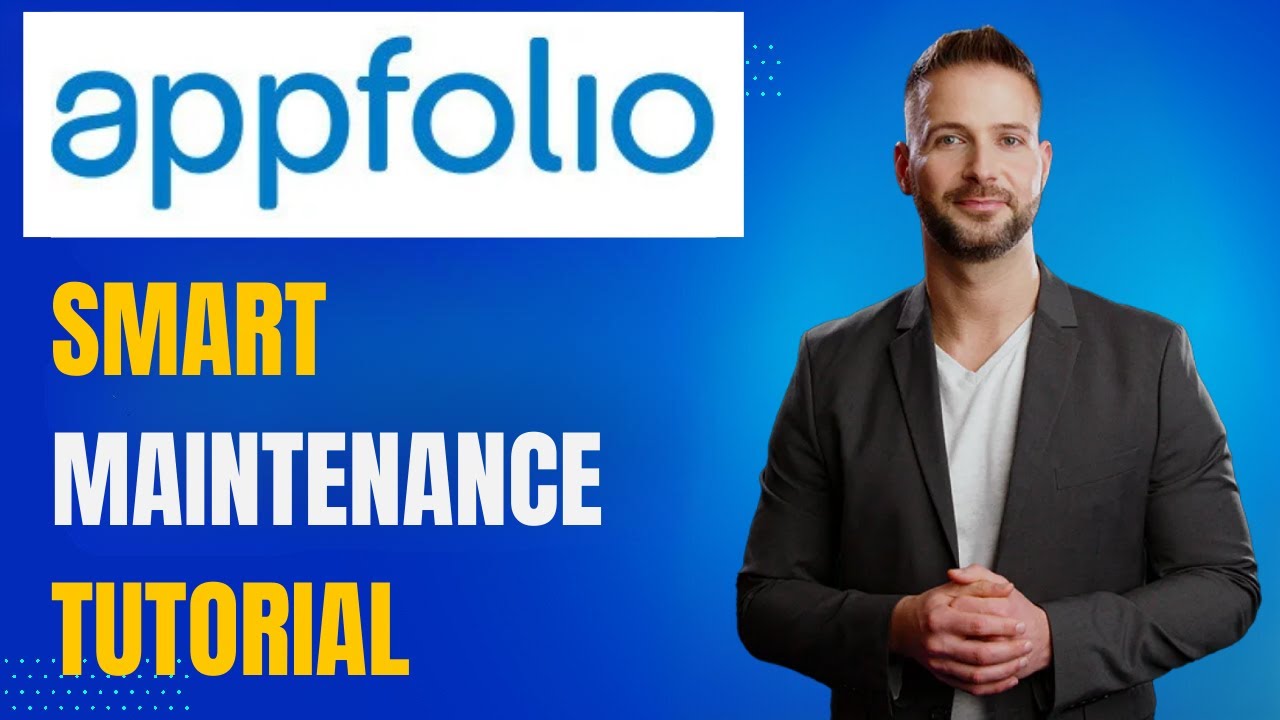 AppFolio Smart Maintenance Tutorial: Work Orders, Urgencies & Vendor Routing