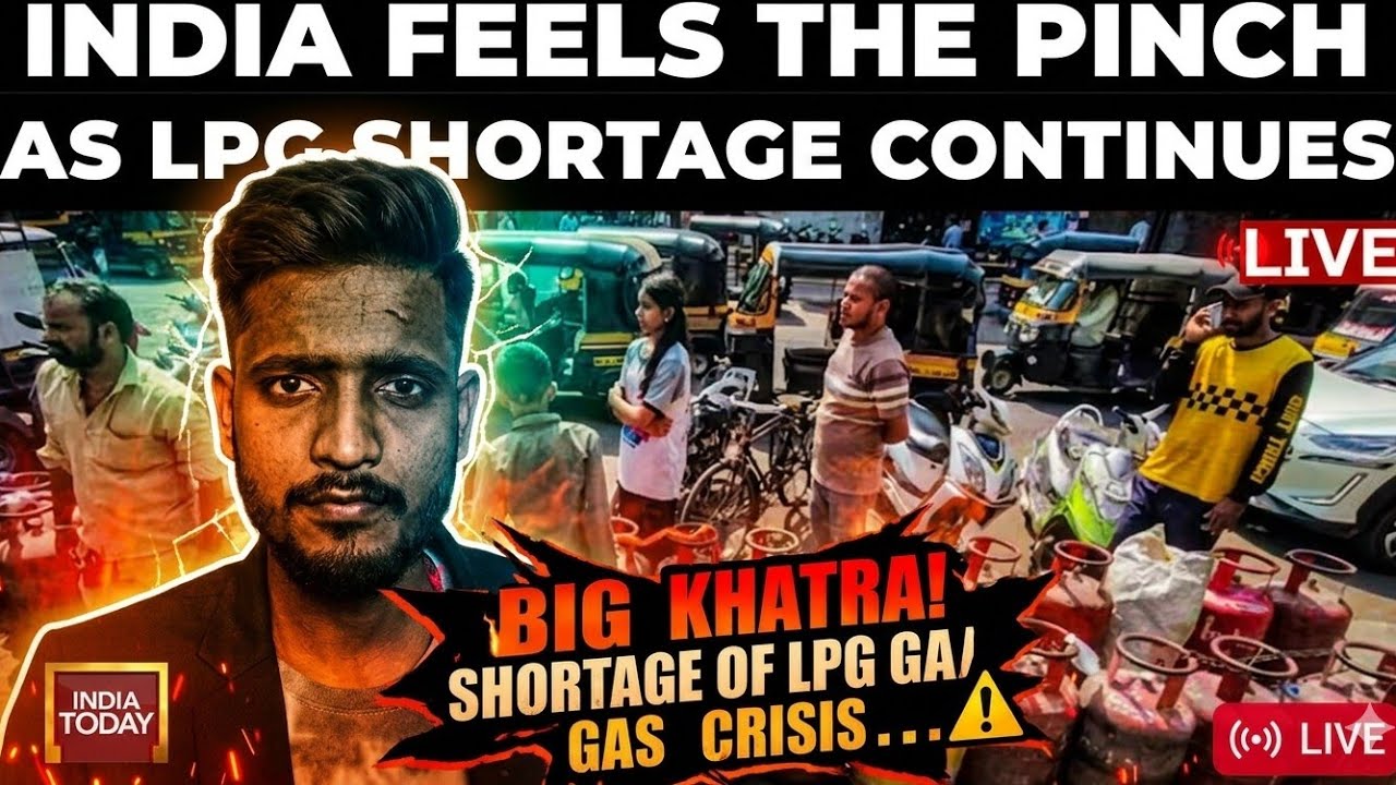 ⚠️ ALERT! Desh Mein LPG Gas Ka Bada Crisis? | Shortage Of LPG Explained