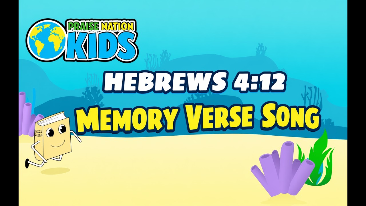 Hebrews 4:12 - Praise Nation Kids
