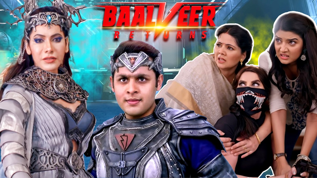 Baalveer Returns🔥 नकाबपोश लड़की का खौफनाक सच 😱 नई विलेन एंट्री से मचा हड़कंप