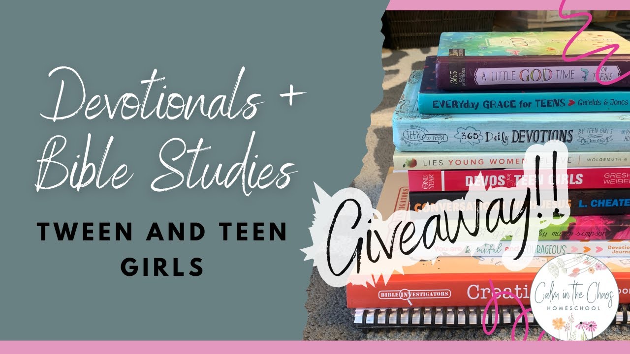 Bible Studies and Devotionals for Tween and Teen Girls | Which Ones Did My Girls' Pick?
