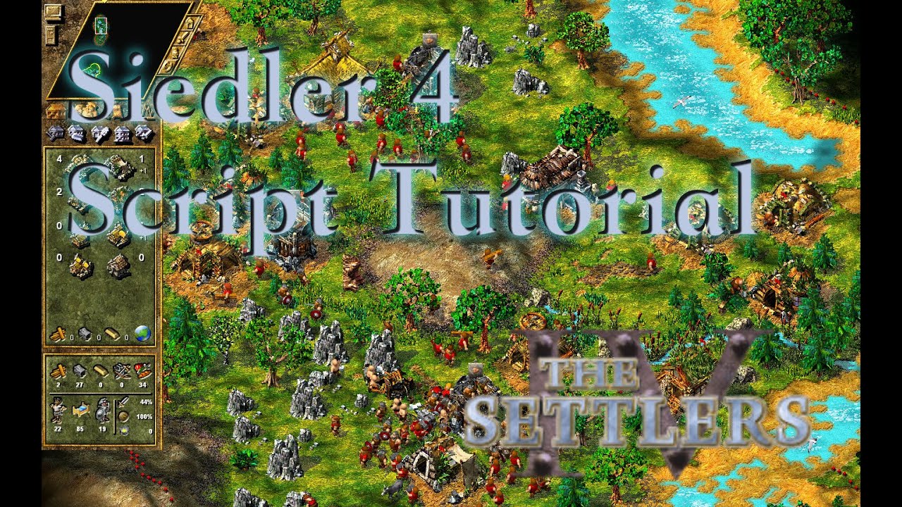 Siedler 4 Script Tutorial - Einfacher Einstieg