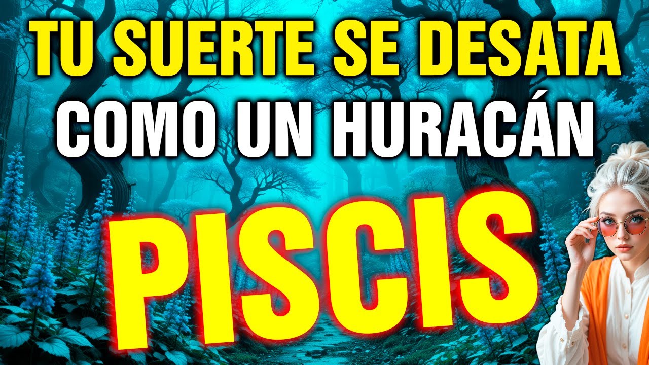 piscis 😱 ¡TRIPLE GOLPE de SUERTE! 💰 Secarás tus LÁGRIMAS con BILLETES 😳