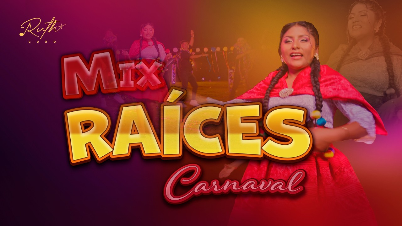 MIX RAICES - RUTH CURO /CARNAVALES APURIMEÑOS - Yo soy Carnavales/ Maypiraq kuchillo (Vídeo oficial)